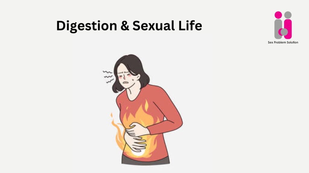 Digestion and Sexual life